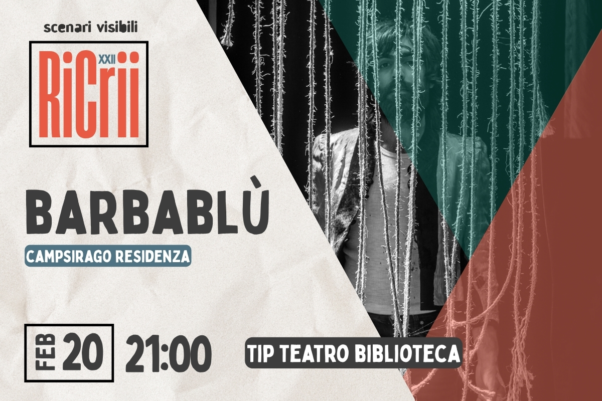 BARBABLÙ > Campsirago Residenza